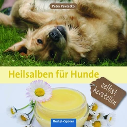 Abbildung von Pawletko | Heilsalben für Hunde selbst herstellen | 1. Auflage | 2017 | beck-shop.de