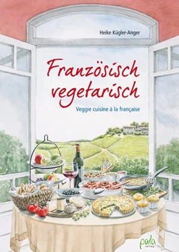 Abbildung von Kügler-Anger | Französisch vegetarisch | 1. Auflage | 2017 | beck-shop.de