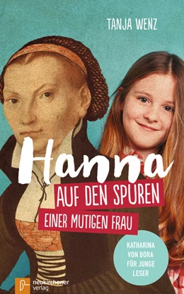 Abbildung von Wenz | Hanna auf den Spuren einer mutigen Frau | 1. Auflage | 2017 | beck-shop.de