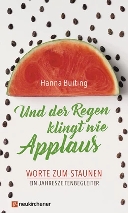 Abbildung von Buiting | Und der Regen klingt wie Applaus | 1. Auflage | 2017 | beck-shop.de