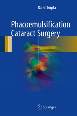 Abbildung von Gupta | Phacoemulsification Cataract Surgery | 1. Auflage | 2017 | beck-shop.de