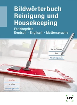 Abbildung von Bildwörterbuch Reinigung und Housekeeping | 1. Auflage | 2017 | beck-shop.de