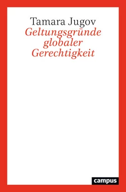 Abbildung von Jugov | Geltungsgründe globaler Gerechtigkeit | 1. Auflage | 2024 | beck-shop.de