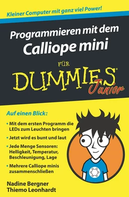 Abbildung von Bergner / Leonhardt | Programmieren mit dem Calliope mini für Dummies Junior | 1. Auflage | 2017 | beck-shop.de