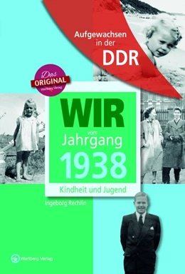 Abbildung von Rechlin | Wir vom Jahrgang 1938 - Aufgewachsen in der DDR | 1. Auflage | 2017 | beck-shop.de