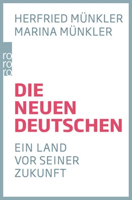 Abbildung von Münkler | Die neuen Deutschen | 1. Auflage | 2017 | beck-shop.de