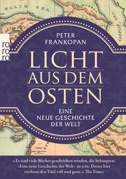 Abbildung von Frankopan | Licht aus dem Osten | 1. Auflage | 2017 | beck-shop.de