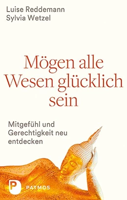 Abbildung von Reddemann / Wetzel | Mögen alle Wesen glücklich sein | 1. Auflage | 2017 | beck-shop.de