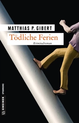 Abbildung von Gibert | Tödliche Ferien | 1. Auflage | 2017 | beck-shop.de