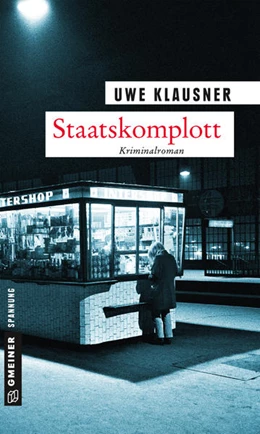 Abbildung von Klausner | Staatskomplott | 1. Auflage | 2017 | beck-shop.de