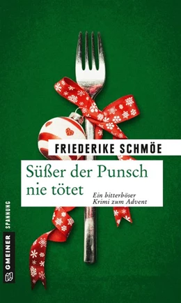 Abbildung von Schmöe | Süßer der Punsch nie tötet | 1. Auflage | 2017 | beck-shop.de