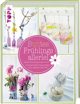 Abbildung von Buntes Frühlingsallerlei | 1. Auflage | 2017 | beck-shop.de