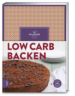 Abbildung von Dr. Oetker | Low Carb Backen | 2. Auflage | 2017 | beck-shop.de