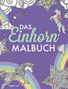 Abbildung von Das Einhorn-Malbuch: Ausmalbuch für Kinder und Erwachsene | 1. Auflage | 2017 | beck-shop.de