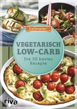 Abbildung von EatSmarter! Vegetarisch Low-Carb | 1. Auflage | 2017 | beck-shop.de