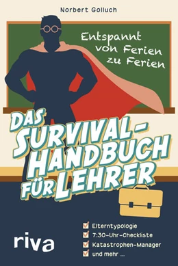 Abbildung von Golluch | Das Survival-Handbuch für Lehrer | 1. Auflage | 2017 | beck-shop.de