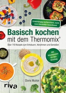 Abbildung von Muliar | Basisch kochen mit dem Thermomix® | 1. Auflage | 2017 | beck-shop.de