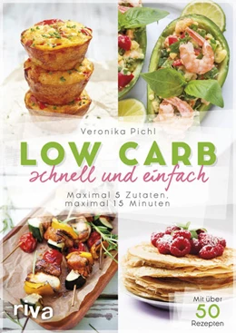 Abbildung von Pichl | Low Carb schnell und einfach | 1. Auflage | 2018 | beck-shop.de