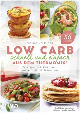 Abbildung von Pichl | Low Carb schnell und einfach aus dem Thermomix® | 1. Auflage | 2018 | beck-shop.de