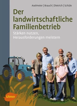 Abbildung von Aselmeier / Brauch | Der landwirtschaftliche Familienbetrieb | 1. Auflage | 2017 | beck-shop.de