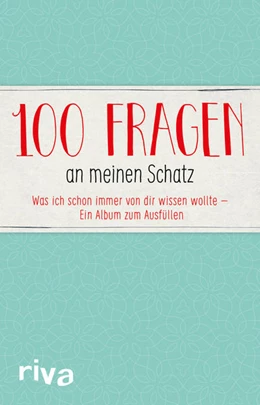 Abbildung von 100 Fragen an meinen Schatz | 1. Auflage | 2017 | beck-shop.de