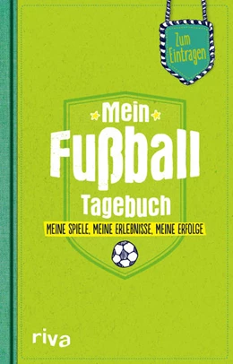 Abbildung von Napolski | Mein Fußball-Tagebuch | 1. Auflage | 2017 | beck-shop.de