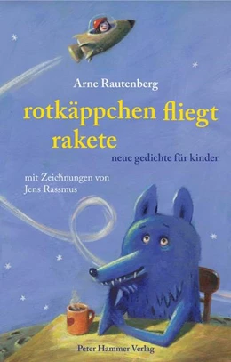 Abbildung von Rautenberg | Rotkäppchen fliegt Rakete | 1. Auflage | 2017 | beck-shop.de