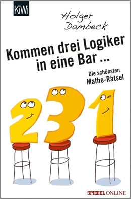 Abbildung von Dambeck | Kommen drei Logiker in eine Bar... | 1. Auflage | 2017 | beck-shop.de