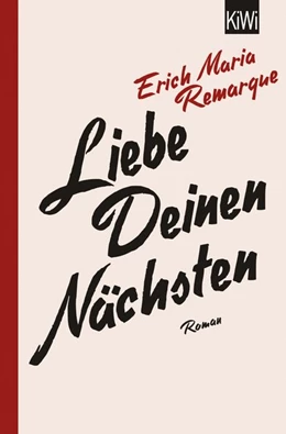 Abbildung von Remarque / Schneider | Liebe deinen Nächsten | 1. Auflage | 2017 | beck-shop.de