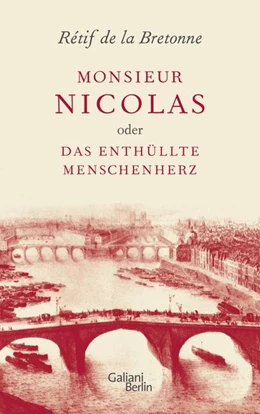 Abbildung von de la Bretonne / Kaiser | Monsieur Nicolas oder Das enthüllte Menschenherz | 1. Auflage | 2017 | beck-shop.de