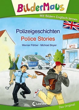 Abbildung von Färber | Bildermaus - Mit Bildern Englisch lernen- Polizeigeschichten - Police Stories | 1. Auflage | 2017 | beck-shop.de