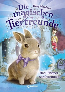 Abbildung von Meadows | Die magischen Tierfreunde - Hasi Hoppel wird vermisst | 1. Auflage | 2017 | beck-shop.de