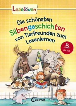 Abbildung von Leselöwen - Das Original - Die schönsten Silbengeschichten von Tierfreunden zum Lesenlernen | 1. Auflage | 2017 | beck-shop.de