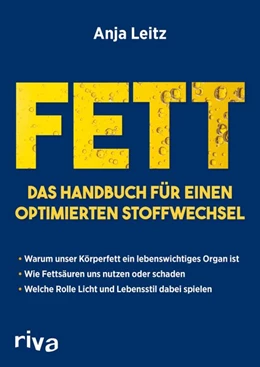 Abbildung von Leitz | Fett. Das Handbuch für einen optimierten Stoffwechsel | 1. Auflage | 2017 | beck-shop.de