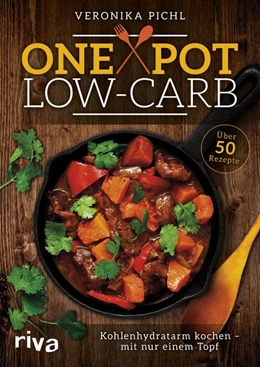 Abbildung von Pichl | One Pot Low-Carb | 1. Auflage | 2017 | beck-shop.de