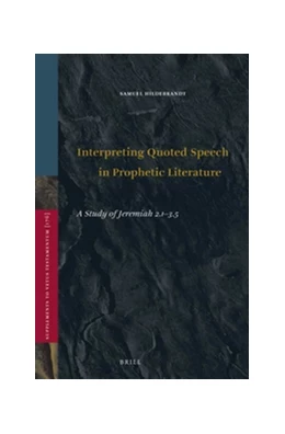 Abbildung von Hildebrandt | Interpreting Quoted Speech in Prophetic Literature | 1. Auflage | 2017 | 176 | beck-shop.de