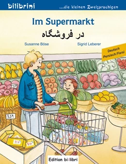 Abbildung von Böse | Im Supermarkt. Kinderbuch Deutsch-Persisch | 1. Auflage | 2017 | beck-shop.de