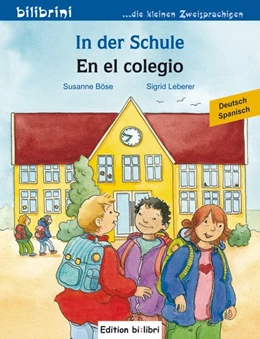 Abbildung von Böse | In der Schule. Kinderbuch En el colegio. Deutsch-Spanisch | 1. Auflage | 2017 | beck-shop.de