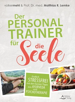 Abbildung von Mehl / Lemke | Der Personal Trainer für die Seele | 1. Auflage | 2017 | beck-shop.de