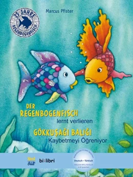 Abbildung von Pfister | Der Regenbogenfisch lernt verlieren. Kinderbuch Deutsch-Türkisch | 1. Auflage | 2017 | beck-shop.de