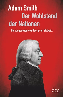 Abbildung von Smith / Wallwitz | Der Wohlstand der Nationen | 1. Auflage | 2018 | beck-shop.de