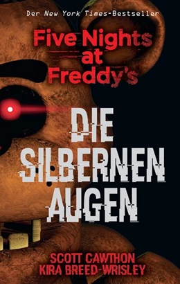 Abbildung von Cawthon / Breed-Wrisley | Five Nights at Freddy's: Die silbernen Augen | 1. Auflage | 2017 | beck-shop.de