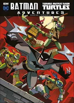 Abbildung von Manning | Batman Adventures/Teenage Mutant Ninja Turtles | 1. Auflage | 2017 | beck-shop.de