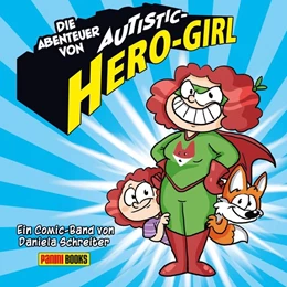 Abbildung von Schreiter | Die Abenteuer von Autistic Hero-Girl | 1. Auflage | 2017 | beck-shop.de