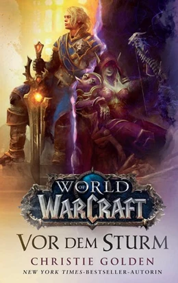 Abbildung von Golden | World of Warcraft: Vor dem Sturm | 1. Auflage | 2018 | beck-shop.de