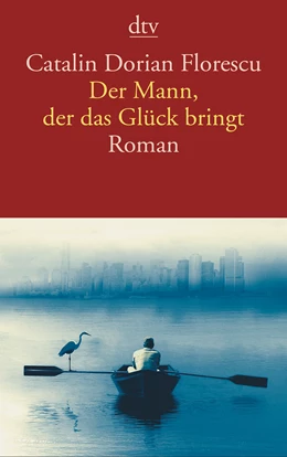 Abbildung von Florescu | Der Mann, der das Glück bringt | 1. Auflage | 2018 | beck-shop.de