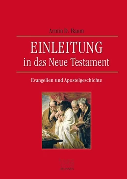 Abbildung von Baum | Einleitung in das Neue Testament - Evangelien und Apostelgeschichte | 1. Auflage | 2018 | beck-shop.de