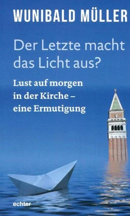 Abbildung von Müller | Der Letzte macht das Licht aus? | 1. Auflage | 2017 | beck-shop.de