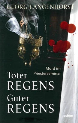 Abbildung von Langenhorst | Toter Regens - guter Regens | 1. Auflage | 2017 | beck-shop.de