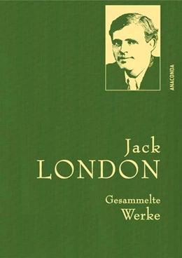 Abbildung von London | Jack London - Gesammelte Werke (Leinen-Ausgabe) | 1. Auflage | 2017 | beck-shop.de